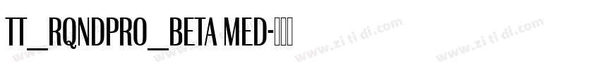TT_RQNDPro_Beta Med字体转换